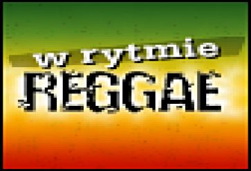 W rytmie REGGAE